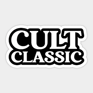 Cult Classic Sticker